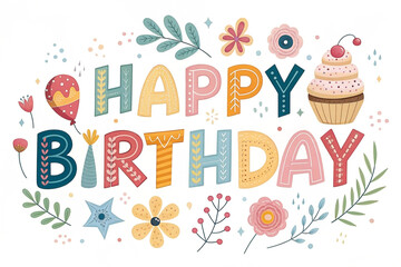 Fototapeta premium Colorful Happy Birthday card design with floral elements and cupcake, perfect for invitations