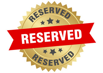 reserved. reserved round red and gold label isolated on transparent background