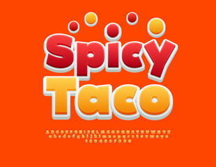 Vector advertising signboard Spicy Taco. Decorative Orange Font. Creative  Alphabet Letters and Numbers set.
