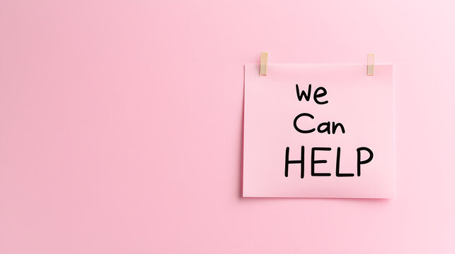 A sticky note with the text 'We Can Help,' symbolizing support, assistance, and encouragement in a friendly and approachable manner