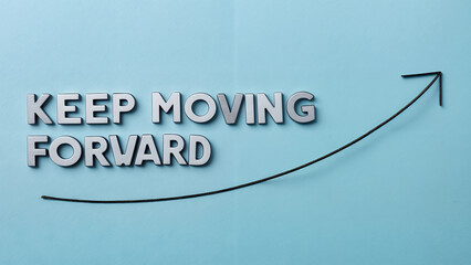 keep moving forward Text