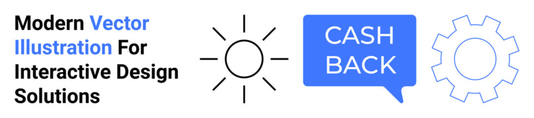 Sun icon, cashback speech bubble, gear symbol arrangement. Ideal for technology, finance, productivity, e-commerce, marketing innovation apps. Perfect flat landing page banner