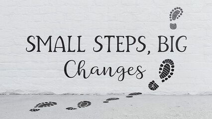 small steps big changes Text