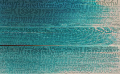 Typography Art Featuring Romantic Words on A Teal Wooden Texture Background