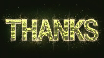 Glowing sequins spell out 'THANKS' against a dark background, surrounded by sparkling firework-like effects.