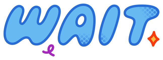 Obraz premium Text wait sticker