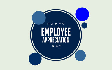 employee appreciation day Holiday concept. Template for background, banner, card, poster, t-shirt