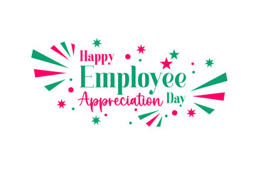 employee appreciation day Holiday concept. Template for background, banner, card, poster, t-shirt