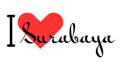 I love Surabaya, city of Indonesia. Hand drawn letters with red heart. Vector illustration lettering, modern design