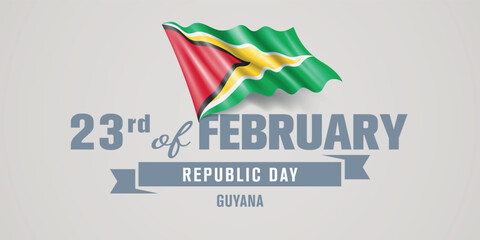 Guyana happy republic day greeting card, banner vector illustration. Guyanan national holiday 23rd of February design element with realistic flag