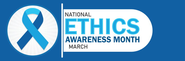 National Ethics Awareness Month. March. Vector illustration. Design element for banner, poster or card.