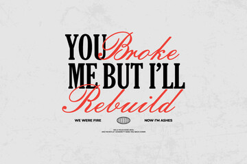 Fototapeta premium Typography broken heart Urban Streetwear Aesthetic quotes graphic design