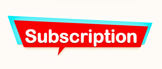 Subscription, colored cartoon speech bubble, white text. Option, register, forum, blogging. 3D illustration