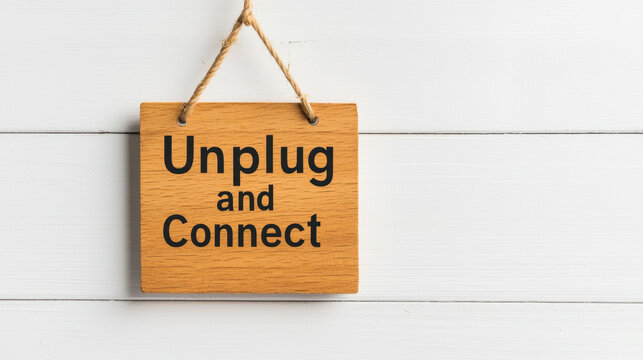 National Day of Unplugging. Unplug and connect with nature through this wooden sign