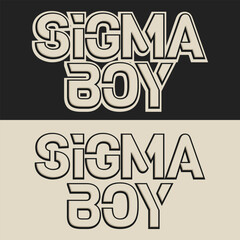 Cream Sigma Boy Typography Logo for Stickers and T-Shirts EPS Vector
