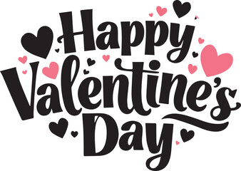 Valentine’s Day typography text on plain white transparent isolated background for card, shirt, hoodie, sweatshirt, apparel, tag, mug, icon, poster or badge . The perfect images to express your love a