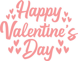 Happy Valentine’s Day typography text on plain white transparent isolated background for card, shirt, hoodie, sweatshirt, apparel, tag, mug, icon, poster or badge