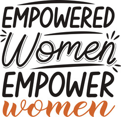 Obraz premium Empowered Women Empower Women