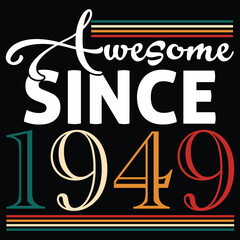 Awesome Since 1949 T shirt Design