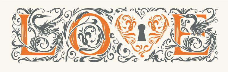 Exquisite Love lettering in fancy initials letters with heart sign and keyhole in vintage style. Suitable for t-shirt design, valentine, wedding invitation. Vector lettering