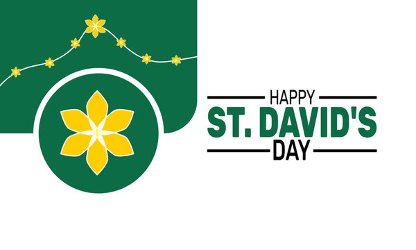 Happy St. David's Day is Celebrated in March. This holiday-themed design is perfect for backgrounds, banners, greeting cards, posters with text inscription, Classic social media posts.