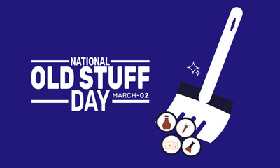 Happy Old Stuff Day is Celebrated in March. This holiday-themed design is perfect for backgrounds, banners, greeting cards, posters with text inscription, Classic social media posts.