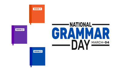 National Grammar Day. March 4. This holiday-themed design is perfect for backgrounds, banners, greeting cards, 
posters with text inscription, Classic social media posts. Vector illustration