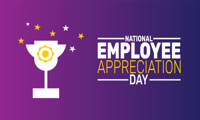 National Employee Appreciation Day. This holiday-themed design is perfect for backgrounds, banners, greeting cards, posters with text inscription, Classic social media posts.