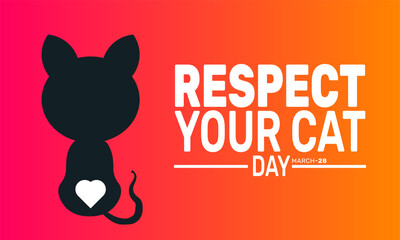  Respect Your Cat Day. March 31. This holiday-themed design is perfect for backgrounds, banners, greeting cards,  posters with text inscription, and social media posts. Vector illustration. © Mohammad