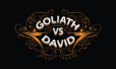GOLIATH VS DAVID lettering custom style design
