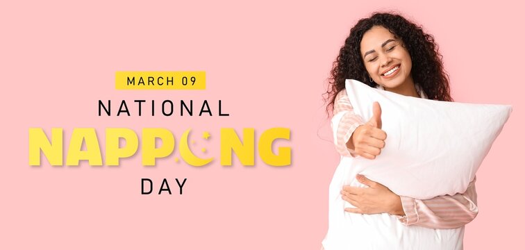 Banner for National Napping Day with young African-American woman in pajamas holding pillow and showing thumb-up
