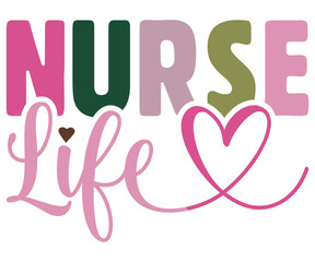 Nurse Life Shirt Svg,Nurse Shirt Svg,Stethoscope Svg,Doctor Svg,Nurse Squad Svg,Cut File,Heart Svg,Nurse Quotes Svg,Cricut and Silhouette