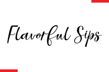 Fototapeta premium Flavorful Sips Saying typographic Coffee Text