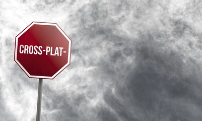 Cross-platform, red sign with clouds in background