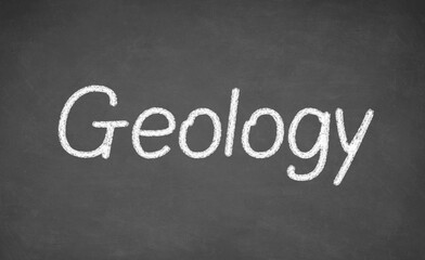 Obraz premium Geology lesson on blackboard or chalkboard. written in white chalk