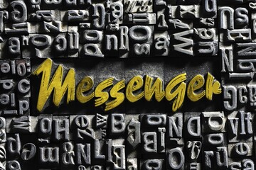 Old lead letters with golden writing, word messenger