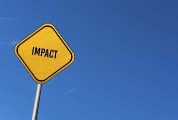 Impact, yellow sign with blue sky