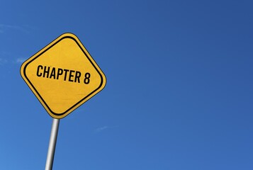 Chapter 8, yellow sign with blue sky