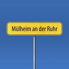 Obraz premium Mülheim an der Ruhr, town sign, town sign