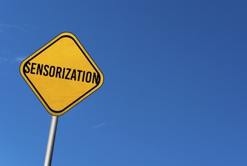 Sensorization, yellow sign with blue sky