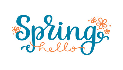 Hello Spring vector hand lettering phrase with doodle flowers. Template with calligraphy phrase for sticker, card, web banner or social media. Seasonal inscription isolated on white background.