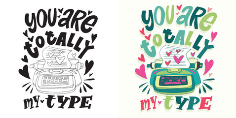 Trendy hand drawn doodle lettering quote. Lettering for t-shirt design, mug print, bag print, clothes fashion. 100% hand drawn vector image.