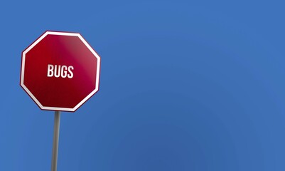 Bugs, red sign with blue sky