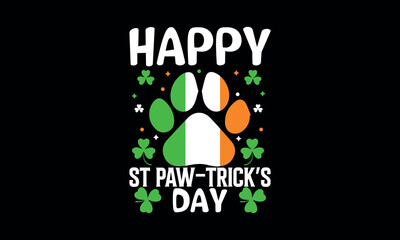 Happy ST Paw- Trick's Day T Shirt Design 