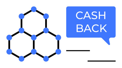 Hexagonal molecular structure alongside a blue speech bubble reading CASH BACK. Ideal for finance, rewards programs, incentives, transactions, savings, benefits, promotions. Abstract line flat