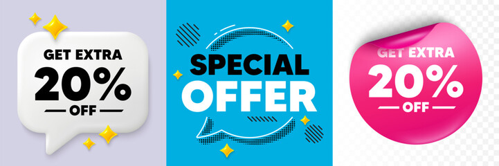 Extra discount speech bubble. 3d sparkles chat, Paper sticker. Get Extra 20 percent off Sale. Discount offer price sign. Special offer symbol. Save 20 percentages. Special offer bubble. Vector