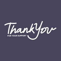 Thank You Typography Greeting Card, thank you, thanks for your support, thank you greeting card, thank you stock illustration.
