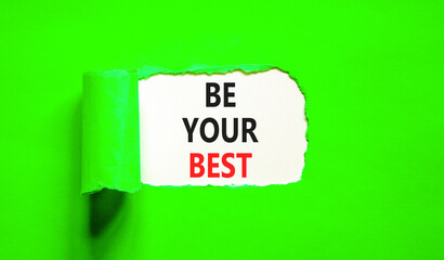Motivational be your best symbol. Concept words Be your best on beautiful white paper. Beautiful green table green background. Business motivational be your best concept. Copy space.
