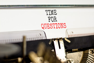 Time for questions symbol. Concept words Time for questions typed on beautiful old retro vintage typewriter. Beautiful white background. Business time for questions concept. Copy space.