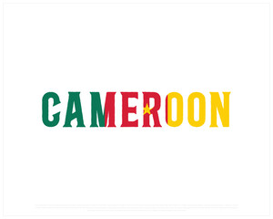 CAMEROON flag Typography with flag on a white background, Vector design of CAMEROON flag typography, Typeface of Cameroon, National Day Design, CAMEROON Day design